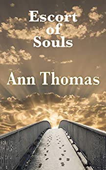Escort of Souls by Ann Thomas