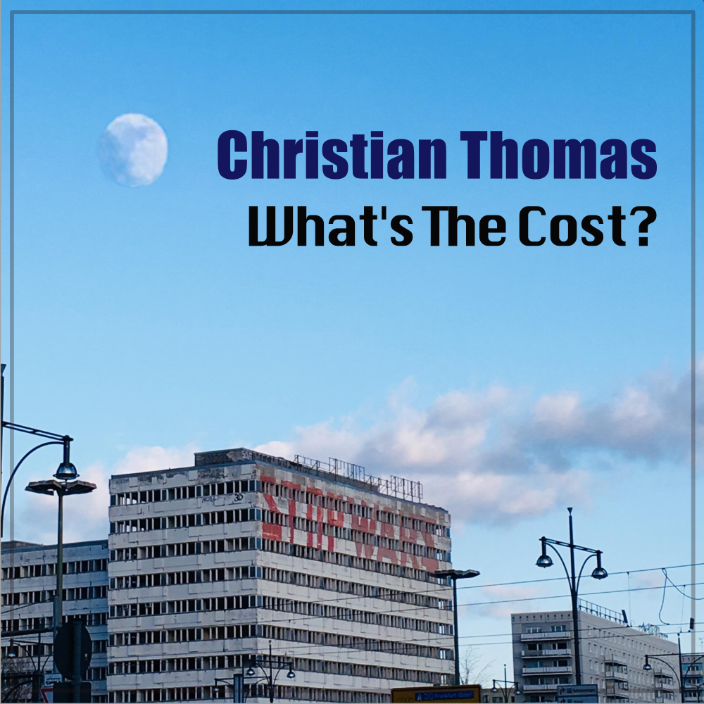 Christian Thomas - What&apos;s The Cost?